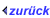 zur&uuml;ck
